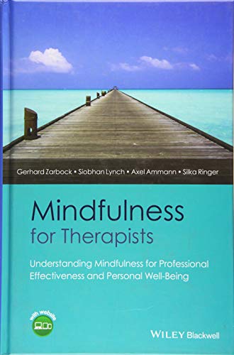 9781118760437: Mindfulness for Therapists: Understanding Mindfulness for Professional Effectiveness and Personal Well-Being