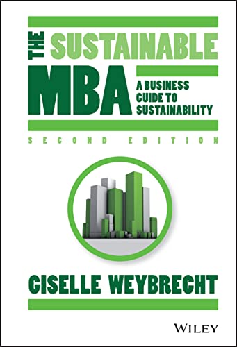 The Sustainable MBA: A Business Guide to Sustainability