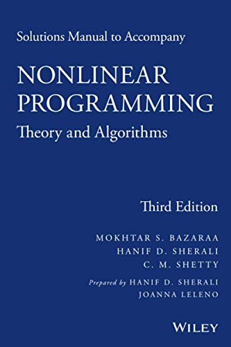 9781118762370: Solutions Manual to Accompany Nonlinear Programming: Theory and Algorithms, Third Edition