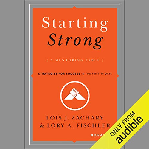 Beispielbild fr Starting Strong: A Mentoring Fable zum Verkauf von Wonder Book
