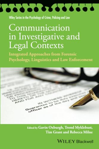 Imagen de archivo de Communication in Investigative and Legal Contexts: Integrated Approaches from Forensic Psychology, Linguistics and Law Enforcement (Wiley Series in Psychology of Crime, Policing and Law) a la venta por WorldofBooks