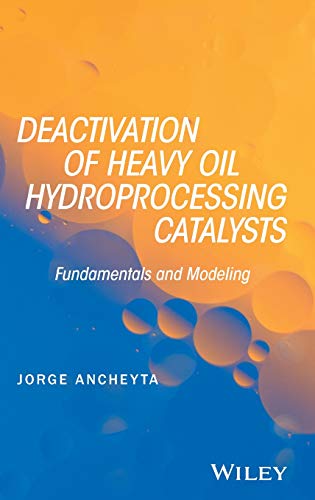 Imagen de archivo de Deactivation of Heavy Oil Hydroprocessing Catalysts a la venta por Books Puddle