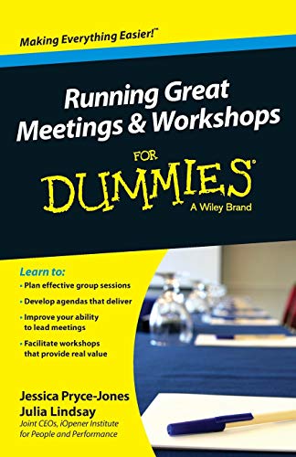 Imagen de archivo de Running Great Meetings and Workshops For Dummies (For Dummies Series) a la venta por Hawking Books