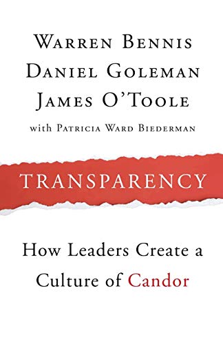 Beispielbild fr Transparency : How Leaders Create a Culture of Candor zum Verkauf von Better World Books