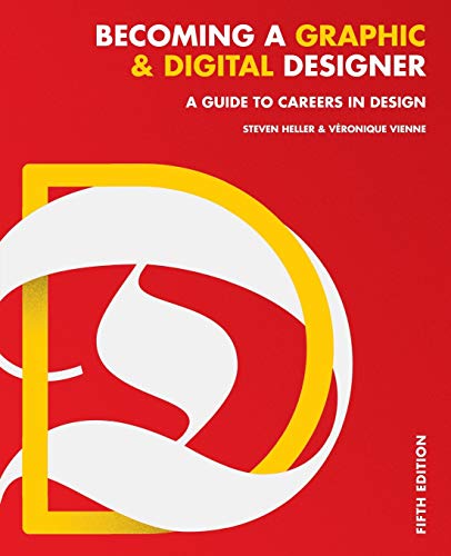 Stock image for Becoming a Graphic and Digital Designer: A Guide to Careers in Design for sale by St Vincent de Paul of Lane County