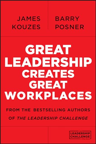 Beispielbild fr Great Leadership Creates Great Workplaces (Jossey-bass Short Format Series) zum Verkauf von SecondSale