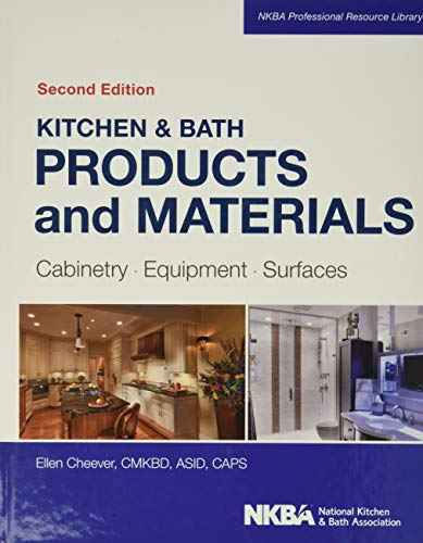 Imagen de archivo de Kitchen & Bath Products and Materials: Cabinetry, Equipment, Surfaces (NKBA Professional Resource Library) a la venta por SecondSale