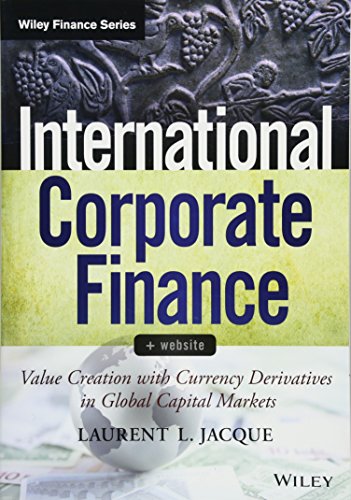 Beispielbild fr International Corporate Finance: Value Creation with Currency Derivatives in Global Capital Markets + Website (Wiley Finance) zum Verkauf von WorldofBooks
