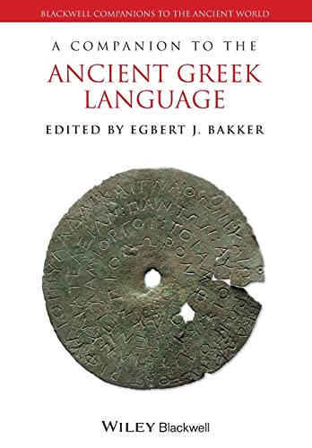 9781118782910: A Companion to the Ancient Greek Language (Blackwell Companions to the Ancient World)