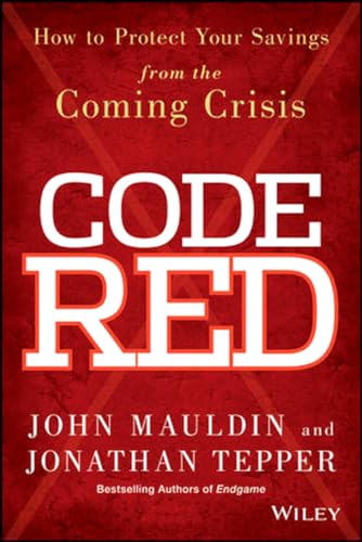 Stock image for Code Red: How to Protect Your Savings From the Coming Crisis for sale by Your Online Bookstore