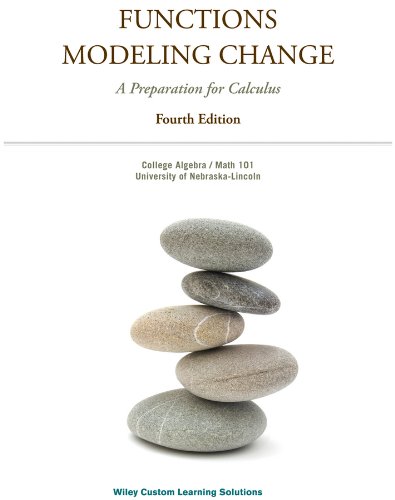 9781118784518: Functions Modeling Change: A Preparation for Calculus (4th Edition)