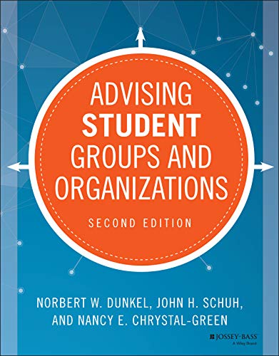 Stock image for Advising Student Groups and Organizations (Jossey-Bass Higher and Adult Education) for sale by Textbooks_Source