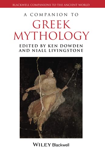 9781118785164: A Companion to Greek Mythology (Blackwell Companions to the Ancient World)