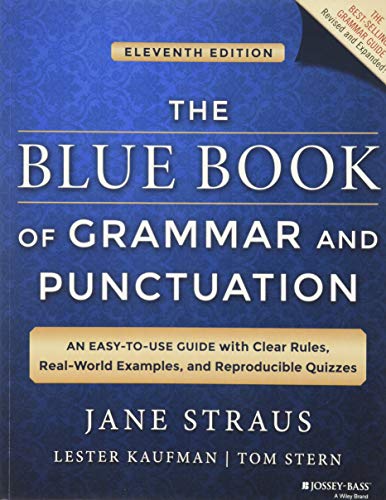 Beispielbild fr The Blue Book of Grammar and Punctuation: An Easy-to-Use Guide with Clear Rules, Real-World Examples, and Reproducible Quizzes zum Verkauf von Indiana Book Company
