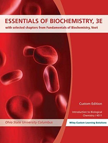 Stock image for Essentials of Biochemistry, 3E with selected chapters from Fundamentals of Biochemistry, Voet (Ohio State University) for sale by HPB-Red