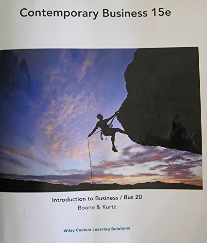 Stock image for Contemporary Business 15e Introduction to Business / Bus 20 Boone & Kurtz Wiley Custom Learning Solutions ISBN 9781118786932 ISBN-13 9781118291986 for sale by Books From California