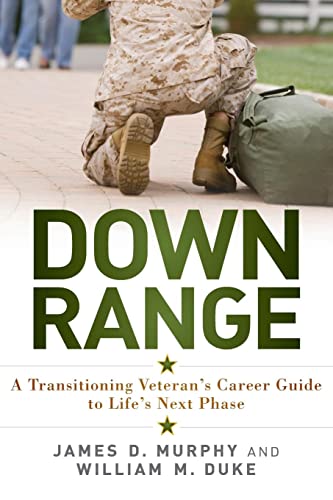 Imagen de archivo de Down Range: A Transitioning Veteran's Career Guide to Life's Next Phase a la venta por Open Books
