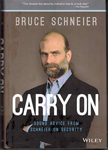 Carry on: Sound Advice from Schneier on Security (9781118790816) by Schneier, Bruce