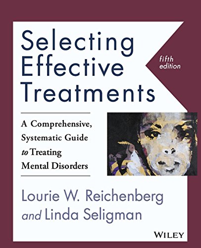 Beispielbild fr Selecting Effective Treatments: A Comprehensive, Systematic Guide to Treating Mental Disorders zum Verkauf von BooksRun