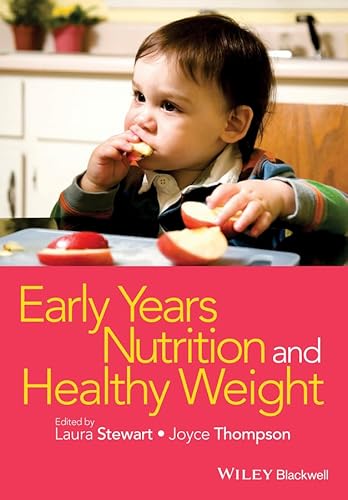 Imagen de archivo de Early Years Nutrition and Healthy Weight a la venta por Better World Books Ltd