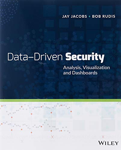 Data-Driven Security : Analysis, Visualization and Dashboards - Jay Jacobs