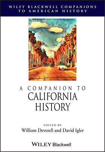 Beispielbild fr A Companion to California History (Wiley Blackwell Companions to American History) zum Verkauf von Anybook.com