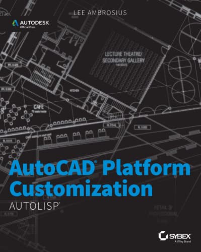 9781118798812: AutoCAD Platform Customization: AutoLISP: AutodeskOfficial Press