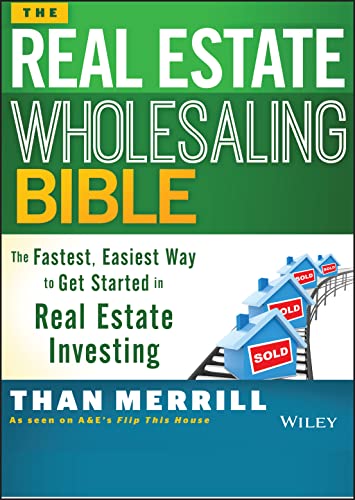 Beispielbild fr The Real Estate Wholesaling Bible: The Fastest, Easiest Way to Get Started in Real Estate Investing zum Verkauf von SecondSale