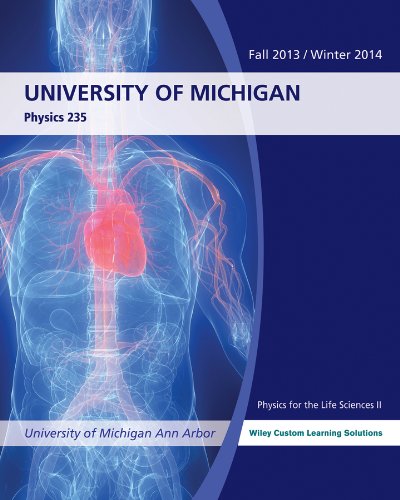 Stock image for Physics 235, Physics for the Life Sciences II, University of Michigan for sale by Better World Books