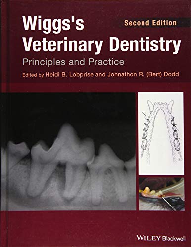 Stock image for Wiggs's Veterinary Dentistry   Principles and Practice for sale by Revaluation Books