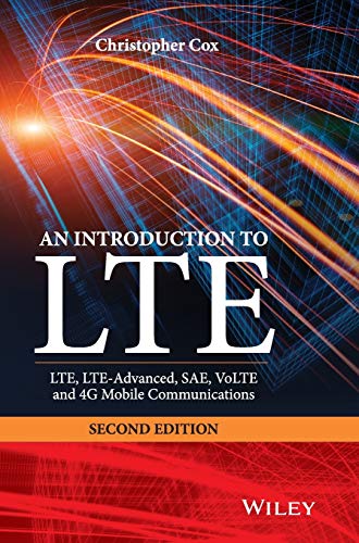 Beispielbild fr An Introduction to LTE: LTE, LTE-Advanced, SAE, VoLTE and 4G Mobile Communications zum Verkauf von medimops