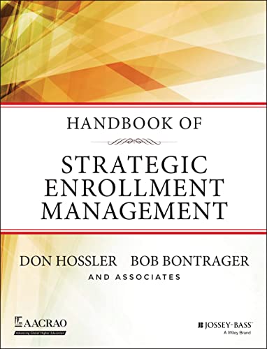 9781118819487: Handbook of Strategic Enrollment Management (Jossey-Bass Higher and Adult Education (Hardcover))