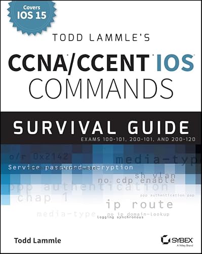 Imagen de archivo de Todd Lammle's CCNA/CCENT IOS Commands Survival Guide: Exams 100-101, 200-101, and 200-120 a la venta por ThriftBooks-Atlanta