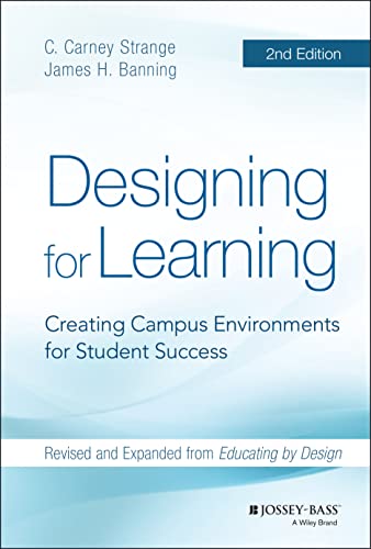 Stock image for Designing for Learning: Creating Campus Environments for Student Success for sale by HPB-Red