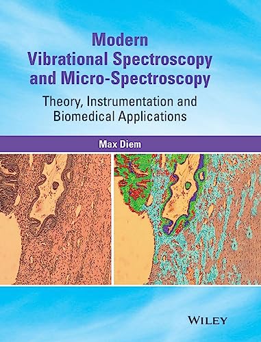 9781118824863: Modern Vibrational Spectroscopy and Micro-Spectroscopy: Theory, Instrumentation and Biomedical Applications