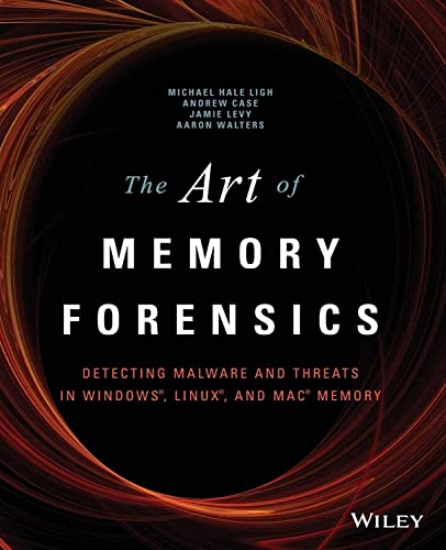 Stock image for The Art of Memory Forensics: Detecting Malware and Threats in Windows, Linux, and Mac Memory for sale by Wonder Book