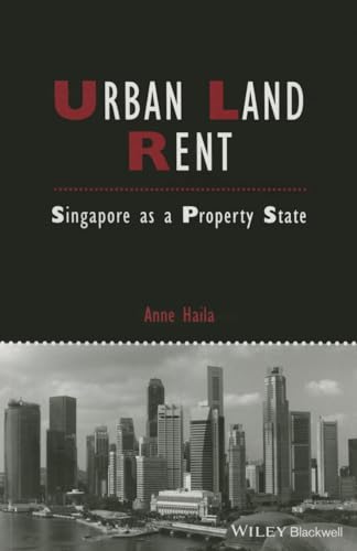 9781118827673: Urban Land Rent: Singapore as a Property State (IJURR Studies in Urban and Social Change Book Series)