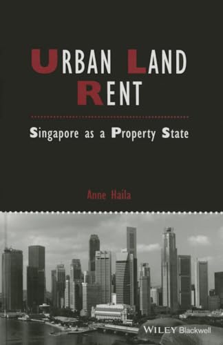 9781118827680: Urban Land Rent: Singapore as a Property State (IJURR Studies in Urban and Social Change Book Series)