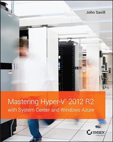 Stock image for Mastering Hyper-V 2012 R2 with System Center and Windows Azure for sale by ThriftBooks-Dallas