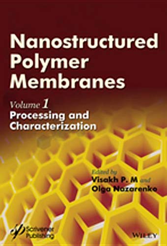 Stock image for Nanostructured Polymer Membranes, Processing and Characterization