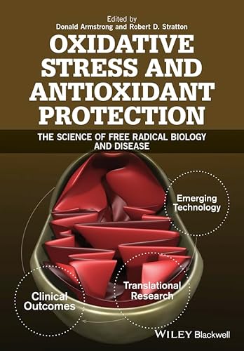 9781118832486: Oxidative Stress and Antioxidant Protection: The Science of Free Radical Biology and Disease
