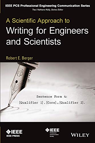 9781118832523: A Scientific Approach to Writing for Engineers and Scientists (IEEE PCS Professional Engineering Communication Series)