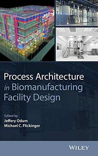 Beispielbild fr Process Architecture in Biomanufacturing Facility Design zum Verkauf von Brook Bookstore