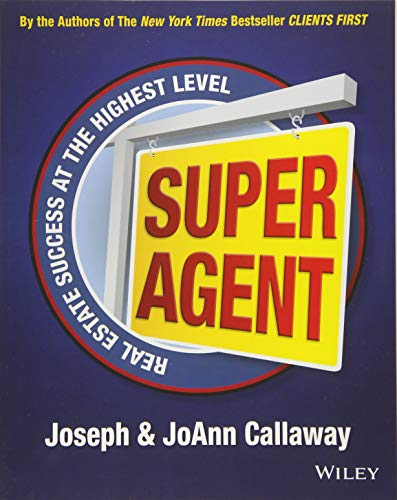 Beispielbild fr Super Agent : Real Estate Success at the Highest Level zum Verkauf von Better World Books