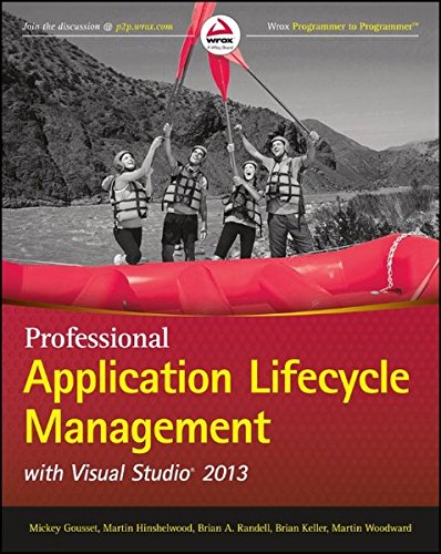 Beispielbild fr Professional Application Lifecycle Management with Visual Studio 2013 (Wrox Programmer to Programmer) zum Verkauf von medimops
