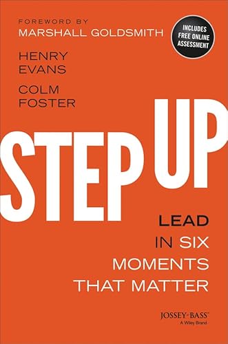 Stock image for Step Up: Lead in Six Moments That Matter for sale by ThriftBooks-Dallas