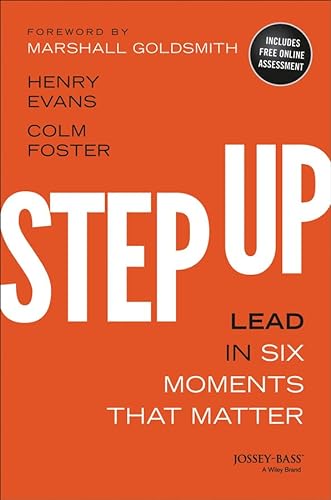 9781118838280: Step Up: Lead in Six Moments That Matter