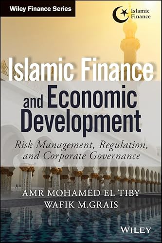 Imagen de archivo de Islamic Finance and Economic Development: Risk, Regulation, and Corporate Governance (Wiley Finance) a la venta por Chiron Media