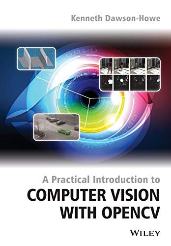 Beispielbild fr A Practical Introduction to Computer Vision With OpenCV zum Verkauf von Blackwell's