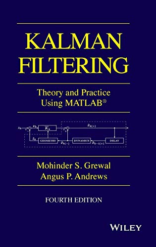 9781118851210: Kalman Filtering: Theory and Practice Using MATLAB: Theory and Practice with MATLAB